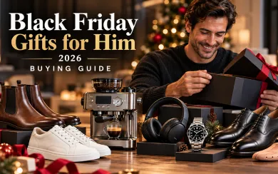 Black Friday Gifts for Him 2026: Buying Guide